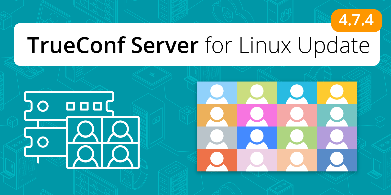 TrueConf Server 4.7.4 dành cho Linux: Hỗ trợ Debian 11