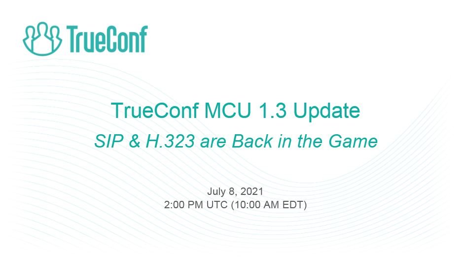Hội thảo trên web về TrueConf MCU 1.3 