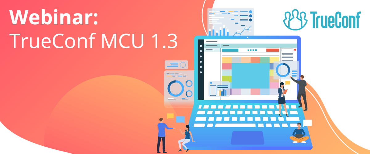 Hội thảo trên web về TrueConf MCU 1.3