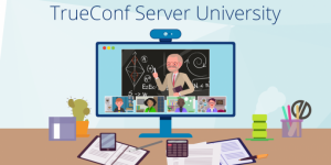 TrueConf Server cho Đại học